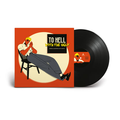 To Hell With The Ugly – Vinyl Edition